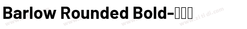 Barlow Rounded Bold字体转换